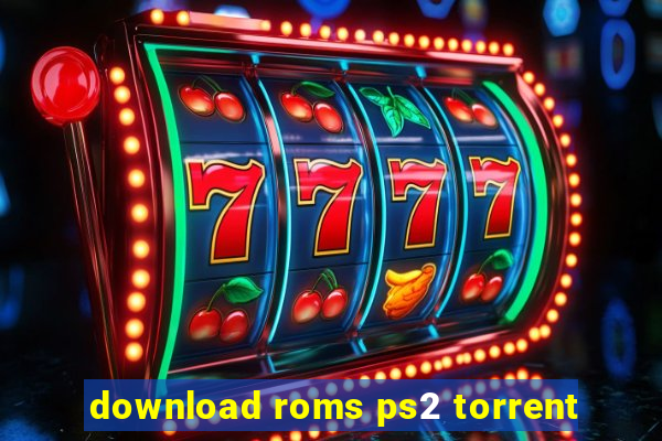 download roms ps2 torrent